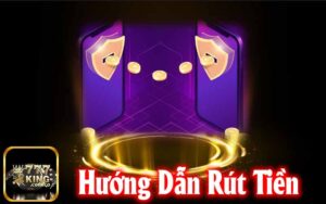 Hướng Dẫn Rút Tiền 777King
