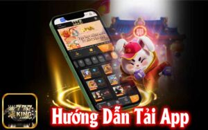 Hướng Dẫn Tải App 777King